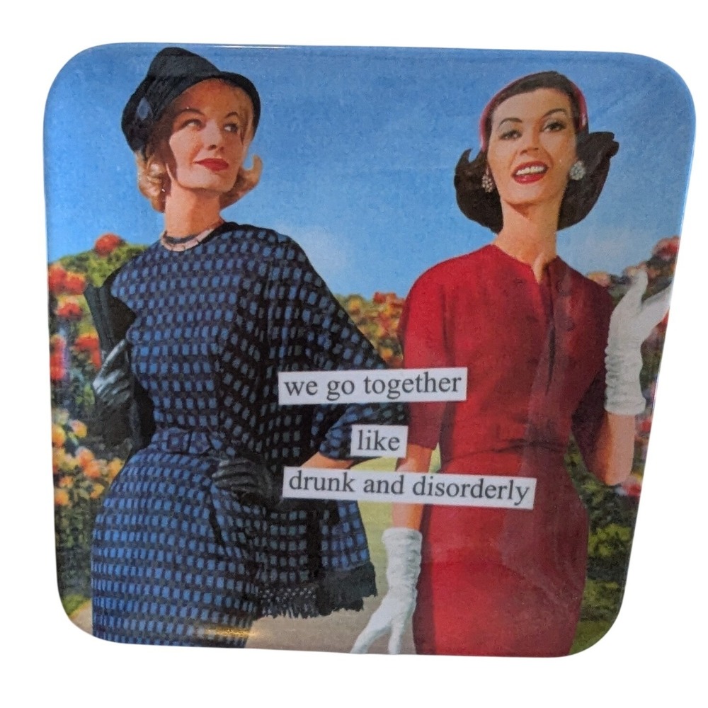 Funny Friendship Tray‎ "We Go Together Like Drunk and Disorderly" Retro Women